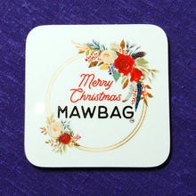 Load image into Gallery viewer, Merry Christmas Mawbag Coaster Scottish Mum Wine Drinks Coaster Gift for Mum