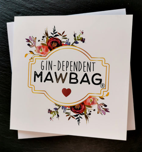 Gin-Dependent Mawbag Greetings Card