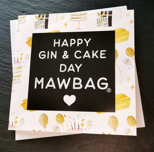 Happy Gin & Cake Day Mawbag  Greetings Card