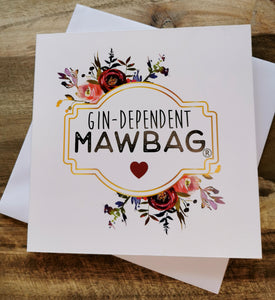 Gin-Dependent Mawbag Greetings Card