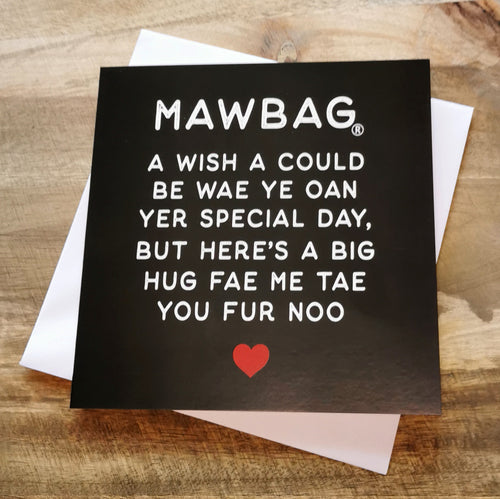 Mawbag A Wish A Could Be Wae Ye Greetings Card