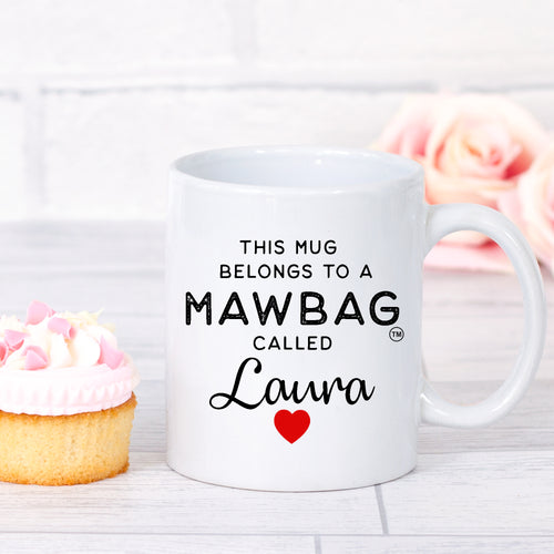 Personalised This Mug Belongs to Mawbag Mug Gift for Mum Birthday Christmas Mothers Day Funny Mug