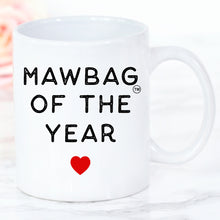 Load image into Gallery viewer, Mawbag of the Year Mug Gift for Mum Birthday Christmas Mothers Day Funny Mug