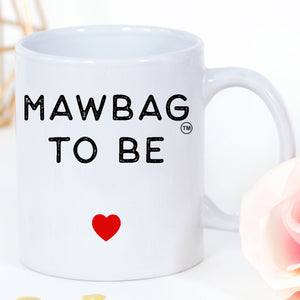 Mawbag to Be Pregnancy Expecting Mug Gift for Mum Birthday Christmas Mothers Day Funny Mug
