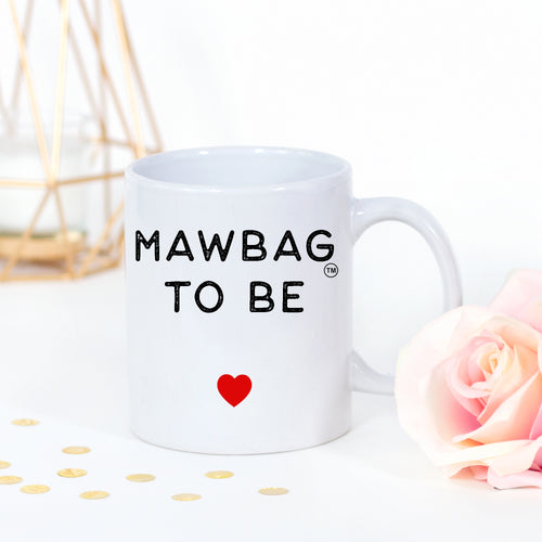 Mawbag to Be Pregnancy Expecting Mug Gift for Mum Birthday Christmas Mothers Day Funny Mug